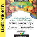 Sherlock Holmes e un caso d'identità Audiobook