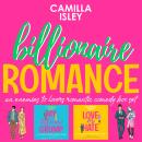 Billionaire Romance: An enemies to lovers romantic comedy box set Audiobook