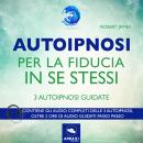 Autoipnosi per la fiducia in se stessi Audiobook