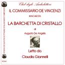 [Italian] - La Barchetta Di Cristallo: The Cristal Boat Audiobook