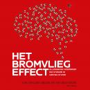 Het bromvliegeffect: Alledaagse fenomenen die stiekem je gedrag sturen Audiobook