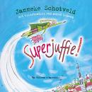 Superjuffie! Audiobook