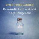 Cover of [Dutch; Flemish] - De man die lucht verkocht in het Heilige Land: Roman