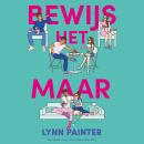 [Dutch; Flemish] - Bewijs het maar Audiobook