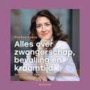 [Dutch; Flemish] - Alles over zwangerschap, bevalling en kraamtijd: Adviezen en tips van een verlosk Audiobook