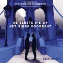 [Dutch; Flemish] - De eerste die op het einde doodgaat Audiobook