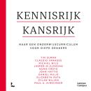 [Dutch; Flemish] - Kennisrijk kansrijk: Naar een onderwijscurriculum voor diepe denkers Audiobook