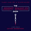 The Jeremy Sparkles Show Audiobook