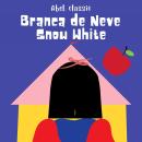 Branca de Neve / Snow White (Unabridged) Audiobook
