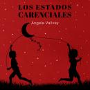 [Spanish] - Los estados carenciales Audiobook
