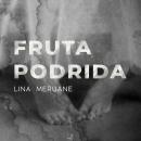 [Spanish] - Fruta podrida Audiobook