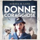 [Italian] - Donne coraggiose Audiobook