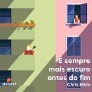 [Portuguese] - É sempre mais escuro antes do fim Audiobook