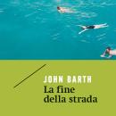 [Italian] - La fine della strada Audiobook