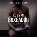 Él es mi boxeador Audiobook