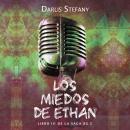 [Spanish] - Los miedos de Ethan Audiobook
