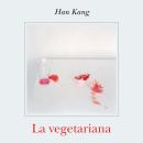 [Italian] - La vegetariana Audiobook