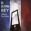 [Spanish] - El último rey Audiobook