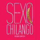 [Spanish] - Sexo chilango Audiobook