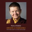 [Spanish] - Abrazar lo inabrazable Audiobook