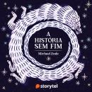 [Portuguese] - A história sem fim Audiobook