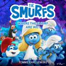 The Smurfs: Where the Smurf Are We? Audiobook
