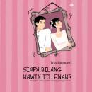 [Indonesian] - Siapa Bilang Kawin Itu Enak? Audiobook