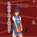 [Indonesian] - Lovasket: For the Love of the Game Audiobook
