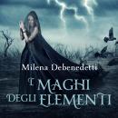 [Italian] - I maghi degli elementi Audiobook