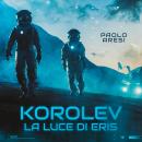 Korolev, la luce di Eris Audiobook