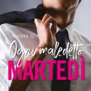 [Italian] - Ogni maledetto martedì Audiobook