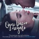 [Italian] - Ogni bacio negato Audiobook