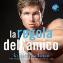 [Italian] - La regola dell'amico Audiobook