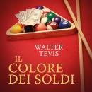 [Italian] - Il colore dei soldi Audiobook
