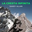 La cresta infinita Audiobook