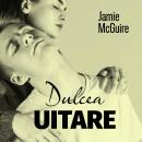 [Romanian] - Dulcea uitare Audiobook