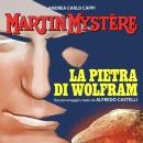 [Italian] - Martin Mystère. La pietra di Wolfram Audiobook