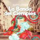 [Spanish] - La banda del ciempiés Audiobook