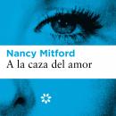 [Spanish] - A la caza del amor Audiobook