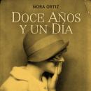 [Spanish] - Doce años y un día Audiobook