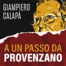 A un passo da Provenzano Audiobook