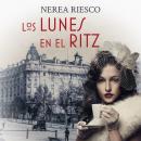 [Spanish] - Los lunes en el Ritz Audiobook
