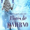 Flores de invierno Audiobook