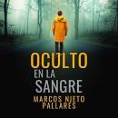 [Spanish] - Oculto en la sangre Audiobook