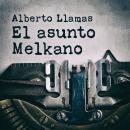[Spanish] - El asunto Melkano Audiobook