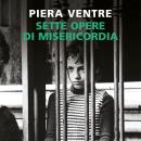 [Italian] - Sette opere di misericordia Audiobook