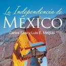 La independencia de México Audiobook