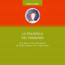 La pesadilla del Samsara Audiobook