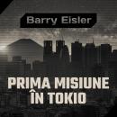 [Romanian] - Prima misiune în Tokio Audiobook