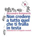 [Italian] - Non credere a tutto quel che ti frulla in testa Audiobook